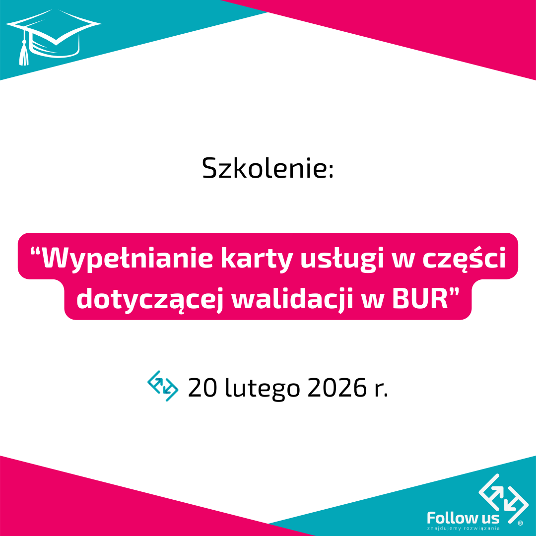 Szkolenie - 20.02.2026 - wypełnianie karty usługi w części dotyczącej walidacji w BUR