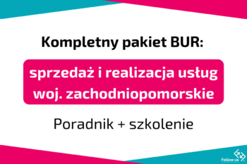 Kompletny pakiet BUR: sprzedaż i realizacja usług – zachodniopomorskie
